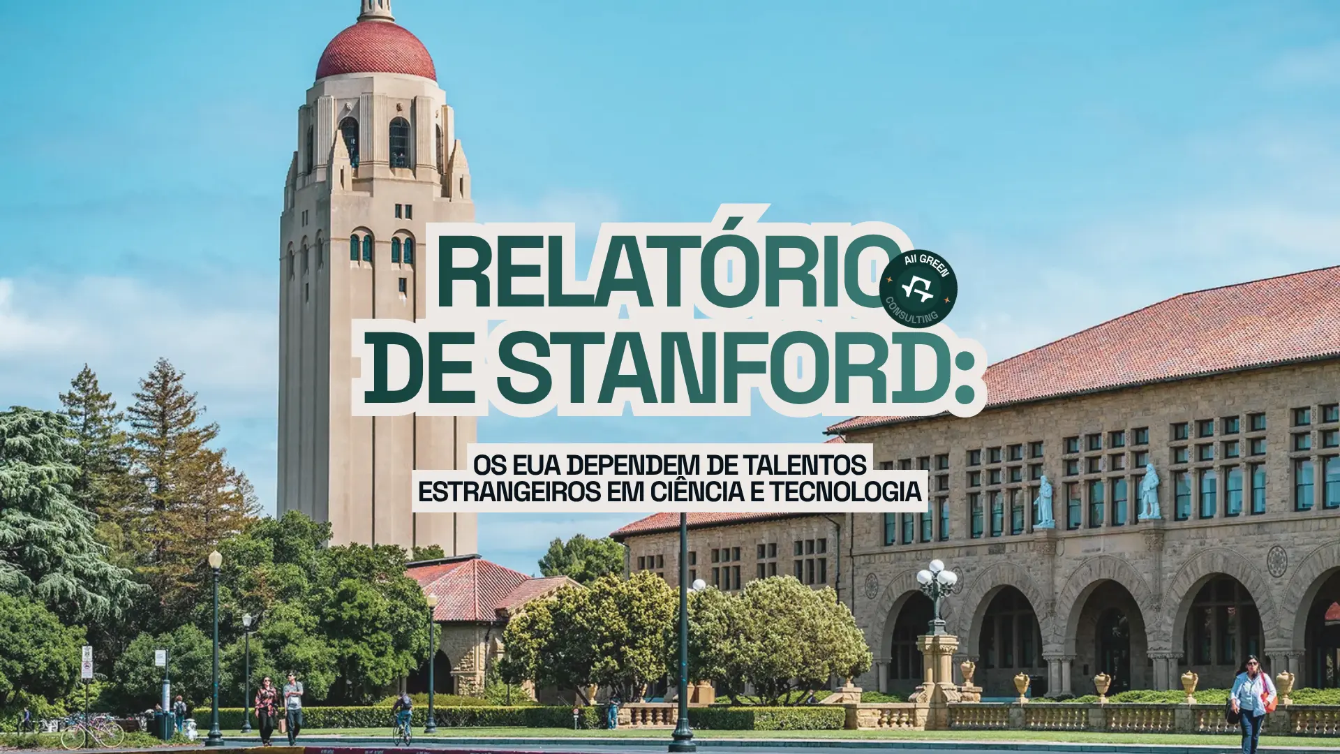 Relatório de Stanford: os EUA dependem de talentos estrangeiros em ciência e tecnologia — arte com a torre Hoover e o campus da Universidade Stanford