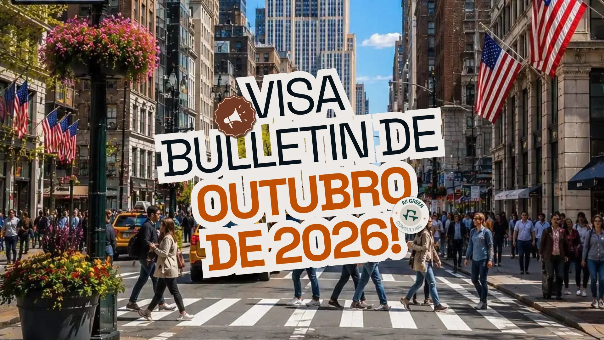 Visa Bulletin de outubro de 2026 — arte com rua de Nova York e bandeiras dos EUA